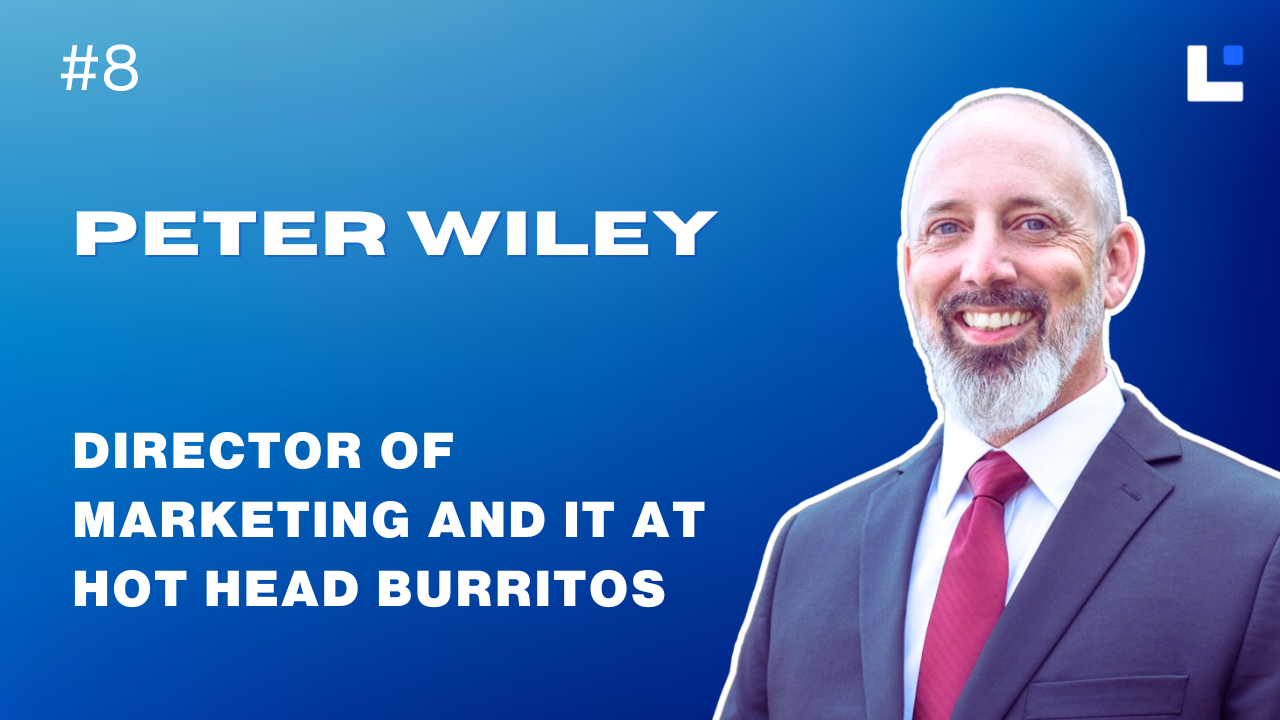 #8: How Hot Head Burritos Scaled with Smart Marketing and Tech | Peter Wiley, Hot Head Burritos